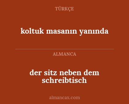 der sitz neben dem schreibtisch - koltuk masanın yanında