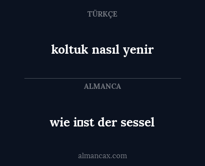 wie i̇st der sessel - koltuk nasıl yenir