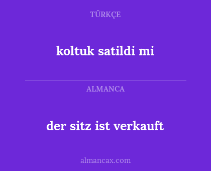 koltuk satildi mi - der sitz ist verkauft