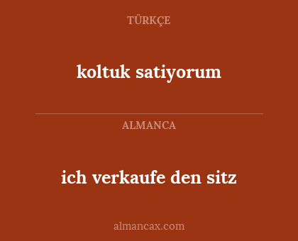 ich verkaufe den sitz - koltuk satiyorum
