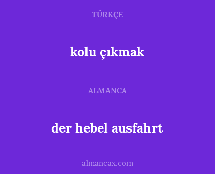 kolu çıkmak - der hebel ausfahrt