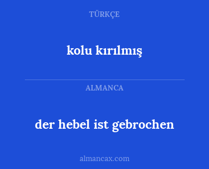 kolu kırılmış - der hebel ist gebrochen