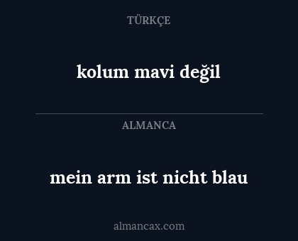 kolum mavi değil - mein arm ist nicht blau