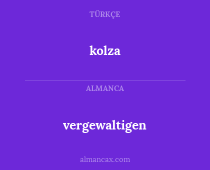 kolza - vergewaltigen