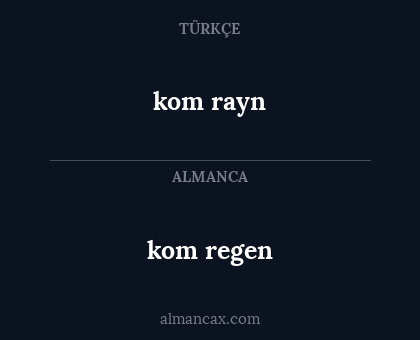 kom rayn - kom regen
