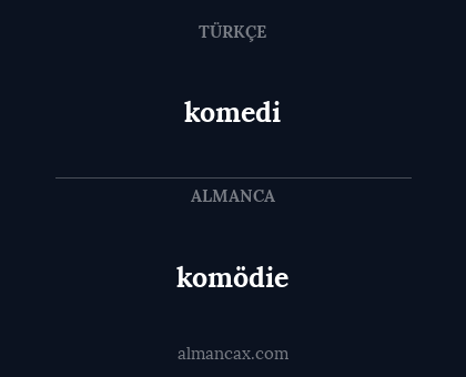 komedi - komödie