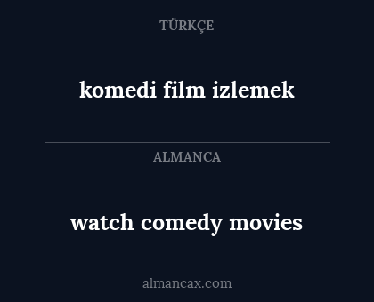 watch comedy movies - komedi film izlemek