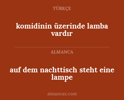 komidinin üzerinde lamba vardır - auf dem nachttisch steht eine lampe