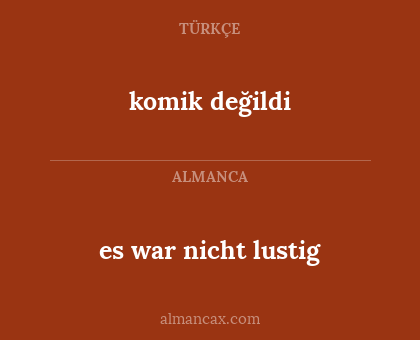 komik değildi - es war nicht lustig