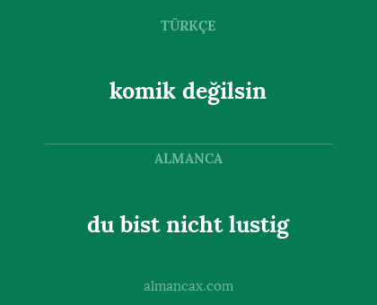 komik değilsin - du bist nicht lustig