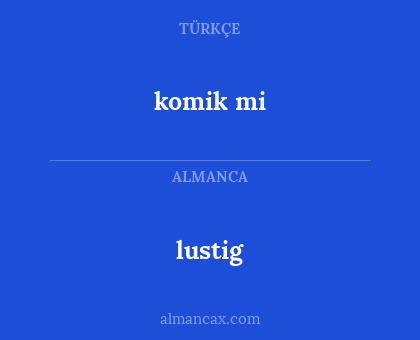 lustig - komik mi
