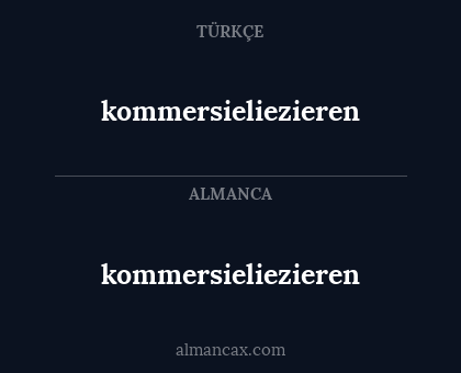 kommersieliezieren - kommersieliezieren