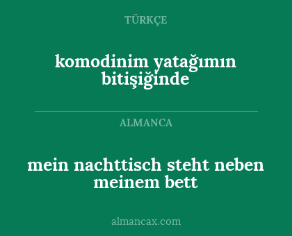 komodinim yatağımın bitişiğinde - mein nachttisch steht neben meinem bett