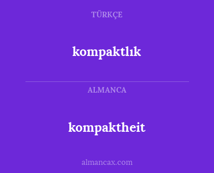 kompaktheit - kompaktlık