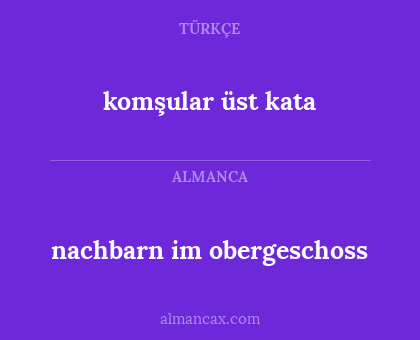nachbarn im obergeschoss - komşular üst kata