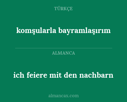 ich feiere mit den nachbarn - komşularla bayramlaşırım
