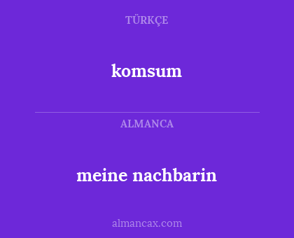 komsum - meine nachbarin