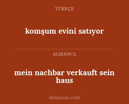 mein nachbar verkauft sein haus - komşum evini satıyor