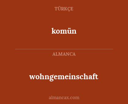 komün - wohngemeinschaft