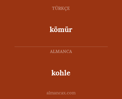 kohle - kömür