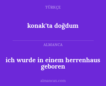 konak'ta doğdum - ich wurde in einem herrenhaus geboren