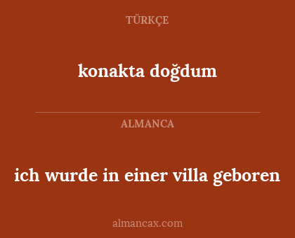 konakta doğdum - ich wurde in einer villa geboren