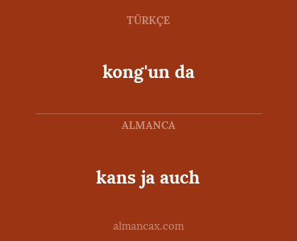 kans ja auch - kong'un da