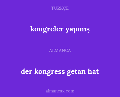 der kongress getan hat - kongreler yapmış