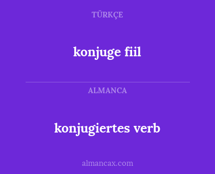 konjugiertes verb - konjuge fiil