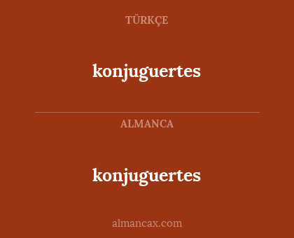 konjuguertes - konjuguertes