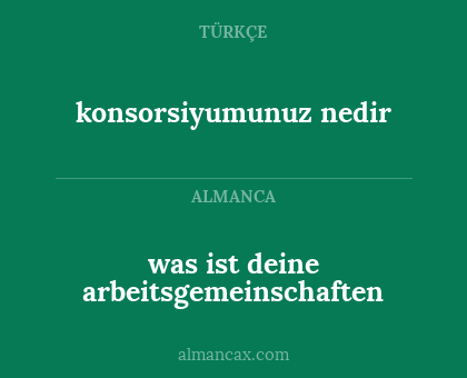 was ist deine arbeitsgemeinschaften - konsorsiyumunuz nedir