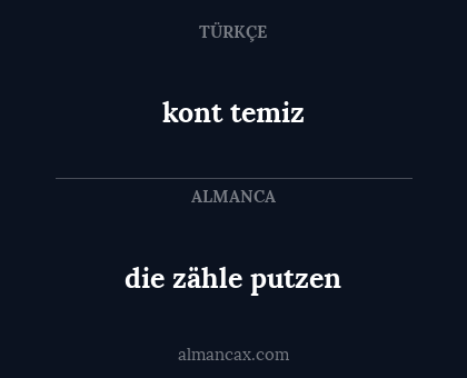 die zähle putzen - kont temiz