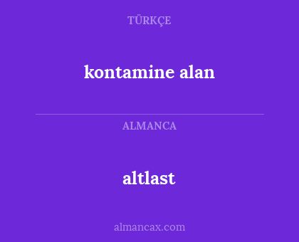 altlast - kontamine alan