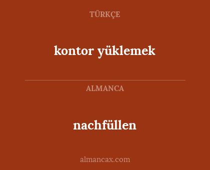 nachfüllen - kontor yüklemek