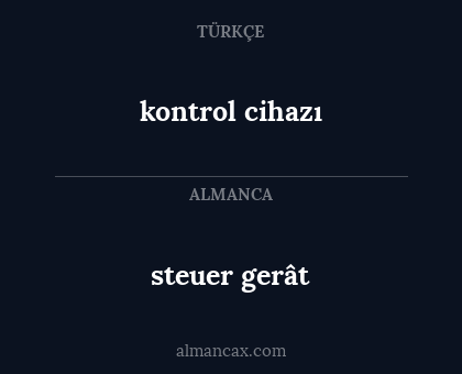 steuer gerât - kontrol cihazı