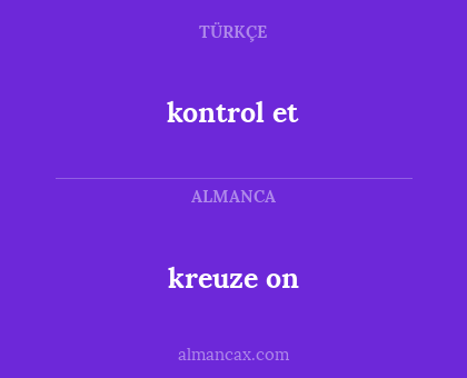 kontrol et - kreuze on