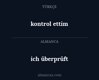 ich überprüft - kontrol ettim