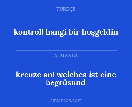 kreuze an! welches ist eine begrüsund - kontrol! hangi bir hoşgeldin