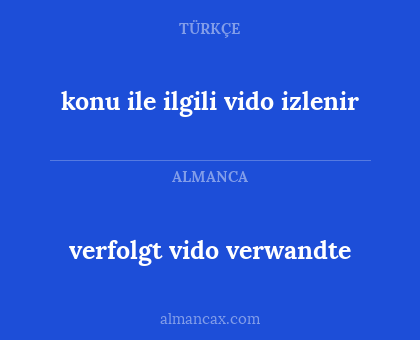 konu ile ilgili vido izlenir - verfolgt vido verwandte