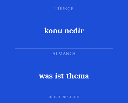 konu nedir - was ist thema