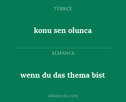 konu sen olunca - wenn du das thema bist