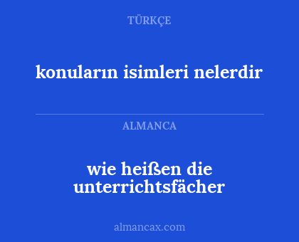 wie heißen die unterrichtsfächer - konuların isimleri nelerdir
