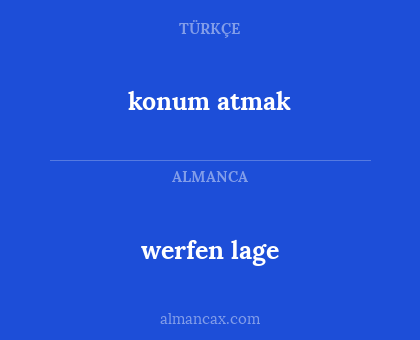 konum atmak - werfen lage