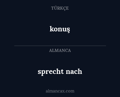 sprecht nach - konuş