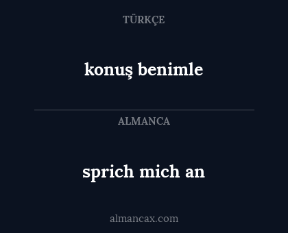 sprich mich an - konuş benimle