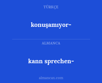 konuşamıyor- - kann sprechen-
