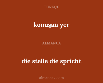 konuşan yer - die stelle die spricht
