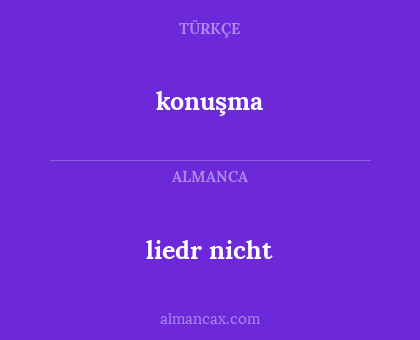 liedr nicht - konuşma