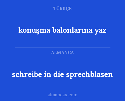 schreibe in die sprechblasen - konuşma balonlarına yaz