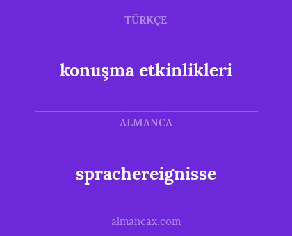 sprachereignisse - konuşma etkinlikleri